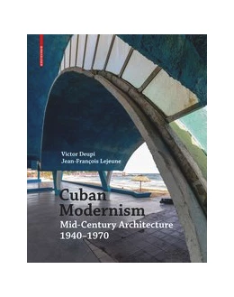 Abbildung von Deupi / Lejeune | Cuban Modernism | 1. Auflage | 2021 | beck-shop.de