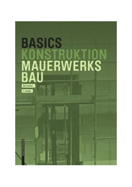 Abbildung von Kummer / Bielefeld | Basics Mauerwerksbau | 3. Auflage | 2021 | beck-shop.de