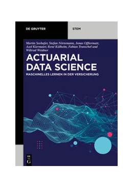 Abbildung von Seehafer / Nörtemann | Actuarial Data Science | 1. Auflage | 2021 | beck-shop.de