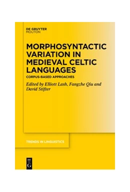 Abbildung von Lash / Qiu | Morphosyntactic Variation in Medieval Celtic Languages | 1. Auflage | 2020 | 346 | beck-shop.de
