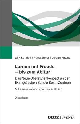 Abbildung von Randoll / Ehrler | Lernen mit Freude – bis zum Abitur | 2. Auflage | 2020 | beck-shop.de