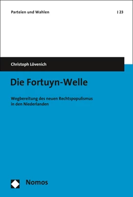 Abbildung von Lövenich | Die Fortuyn-Welle | 1. Auflage | 2020 | 23 | beck-shop.de