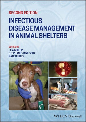 Miller Janeczko Infectious Disease Management In Animal Shelters 2 Auflage 2021 Beck Shop De