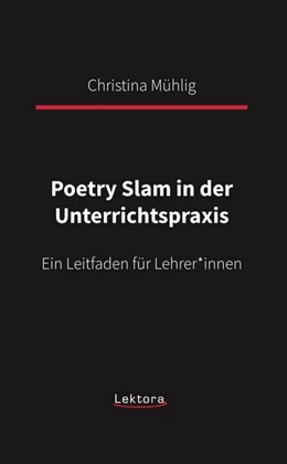 Abbildung von Mühlig | Poetry Slam in der Unterrichtspraxis | 1. Auflage | 2020 | beck-shop.de