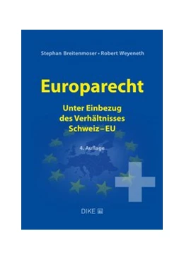Abbildung von Breitenmoser / Weyeneth | Europarecht | 4. Auflage | 2021 | beck-shop.de