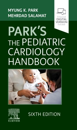 Abbildung von Park / Salamat | Park's The Pediatric Cardiology Handbook | 6. Auflage | 2021 | beck-shop.de