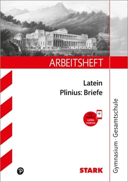 Abbildung von Keip / Doepner | STARK Arbeitsheft Gymnasium - Latein - Plinius: Briefe | 2. Auflage | 2020 | beck-shop.de