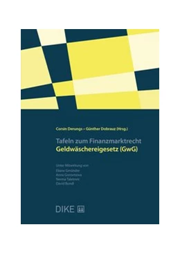 Abbildung von Derungs / Dobrauz-Saldapenna | Tafeln zum Finanzmarktrecht - Geldwäschereigesetz (GwG) | 1. Auflage | 2021 | beck-shop.de