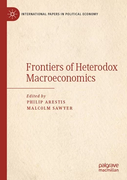 Abbildung von Arestis / Sawyer | Frontiers of Heterodox Macroeconomics | 1. Auflage | 2020 | beck-shop.de