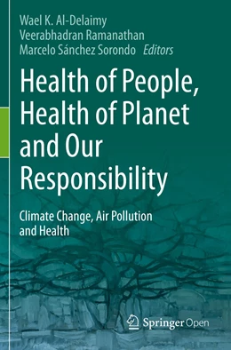Abbildung von Al-Delaimy / Ramanathan | Health of People, Health of Planet and Our Responsibility | 1. Auflage | 2020 | beck-shop.de
