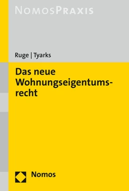 Abbildung von Ruge / Tyarks | Das neue Wohnungseigentumsrecht | 1. Auflage | 2021 | beck-shop.de