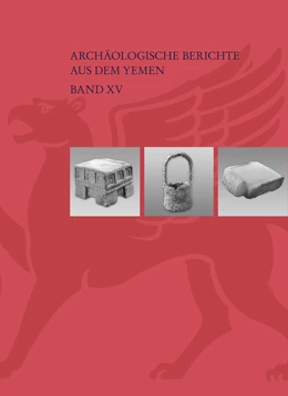 Abbildung von O'Neill | The Stone and Metal Miniature Repertoire of the Awam Cemetery Marib (Yemen) | 1. Auflage | 2020 | 15 | beck-shop.de