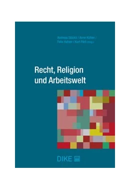 Abbildung von Stöckli / Kühler | Recht, Religion und Arbeitswelt | 1. Auflage | 2021 | beck-shop.de