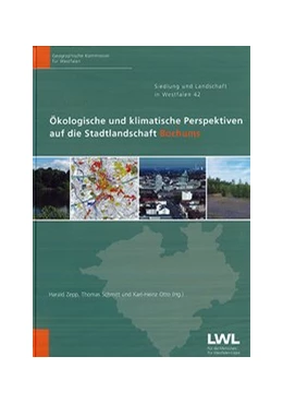 Abbildung von Zepp / Schmitt | Ökologische und klimatische Perspektiven auf die Stadtlandschaft Bochums | 1. Auflage | 2020 | 42 | beck-shop.de