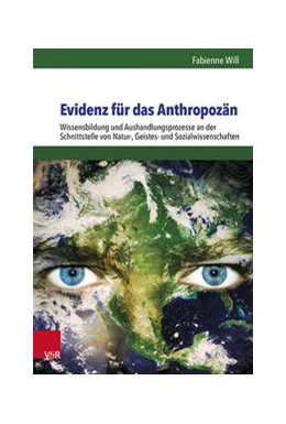 Abbildung von Will | Evidenz für das Anthropozän | 1. Auflage | 2021 | beck-shop.de