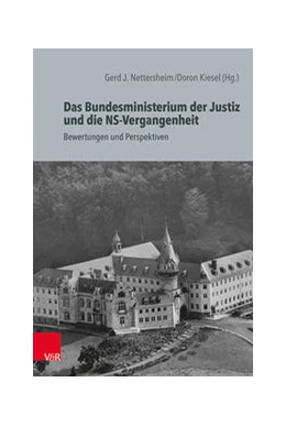 Abbildung von Nettersheim / Kiesel | Das Bundesministerium der Justiz und die NS-Vergangenheit | 1. Auflage | 2021 | beck-shop.de