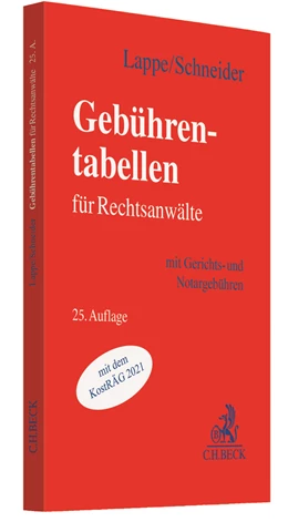 Abbildung von Lappe / Schneider | Gebührentabellen für Rechtsanwälte | 25. Auflage | 2021 | beck-shop.de