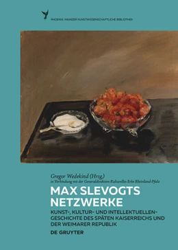 Abbildung von Wedekind | Max Slevogts Netzwerke | 1. Auflage | 2021 | beck-shop.de