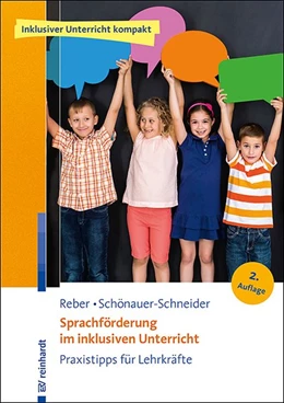 Abbildung von Reber / Schönauer-Schneider | Sprachförderung im inklusiven Unterricht | 2. Auflage | 2020 | beck-shop.de