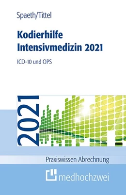Abbildung von Spaeth / Tittel | Kodierhilfe Intensivmedizin 2021 | 7. Auflage | 2021 | beck-shop.de