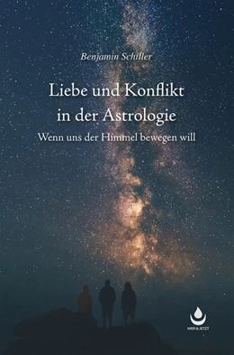 Abbildung von Schiller | Liebe und Konflikt in der Astrologie | 1. Auflage | 2020 | beck-shop.de
