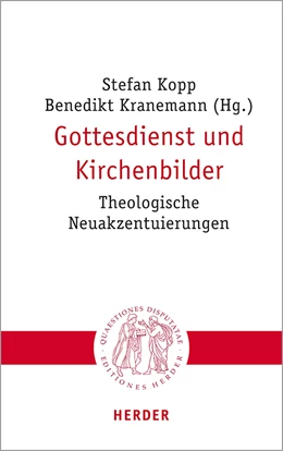 Abbildung von Kopp / Kranemann | Gottesdienst und Kirchenbilder | 1. Auflage | 2021 | 313 | beck-shop.de