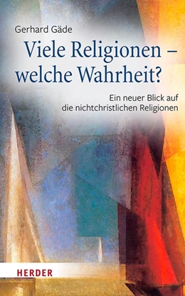 Abbildung von Gäde | Viele Religionen – welche Wahrheit? | 1. Auflage | 2021 | beck-shop.de