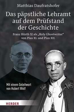 Abbildung von Daufratshofer | Das päpstliche Lehramt auf dem Prüfstand der Geschichte | 1. Auflage | 2021 | beck-shop.de