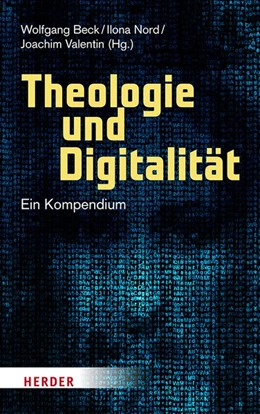 Abbildung von Beck / Nord | Theologie und Digitalität | 1. Auflage | 2021 | beck-shop.de