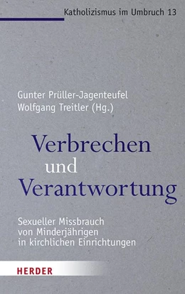 Abbildung von Prüller-Jagenteufel / Treitler | Verbrechen und Verantwortung | 1. Auflage | 2021 | 13 | beck-shop.de