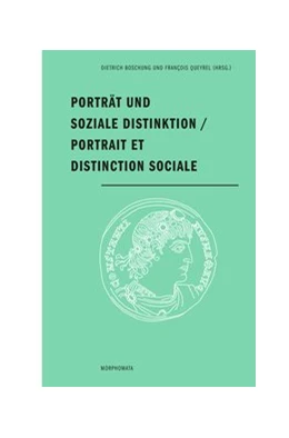Abbildung von Boschung / Queyrel | Porträt und soziale Distinktion / Portrait et distinction sociale | 1. Auflage | 2020 | 48 | beck-shop.de