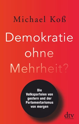 Abbildung von Koß | Demokratie ohne Mehrheit? | 1. Auflage | 2021 | beck-shop.de