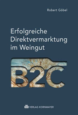 Abbildung von Göbel | Erfolgreiche Direktvermarktung im Weingut | 1. Auflage | 2020 | beck-shop.de