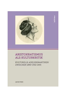 Abbildung von Vries | Aristokratismus als Kulturkritik | 1. Auflage | 2020 | beck-shop.de