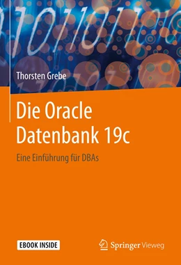 Abbildung von Grebe | Die Oracle Datenbank 19c | 1. Auflage | 2021 | beck-shop.de