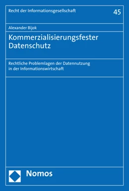 Abbildung von Bijok | Kommerzialisierungsfester Datenschutz | 1. Auflage | 2020 | 45 | beck-shop.de