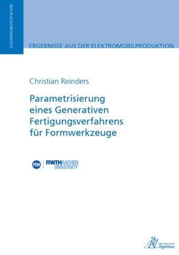 Abbildung von Reinders | Parametrisierung eines Generativen Fertigungsverfahrens für Formwerkzeuge | 1. Auflage | 2020 | beck-shop.de