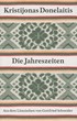 Cover: Donelaitis, Kristijonas, Die Jahreszeiten