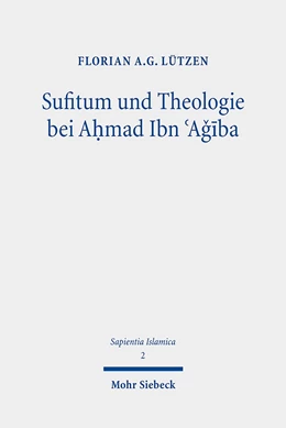 Abbildung von Lützen | Sufitum und Theologie bei Ahmad Ibn 'Agiba | 1. Auflage | 2020 | 2 | beck-shop.de