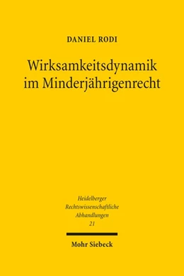 Abbildung von Rodi | Wirksamkeitsdynamik im Minderjährigenrecht | 1. Auflage | 2020 | 21 | beck-shop.de