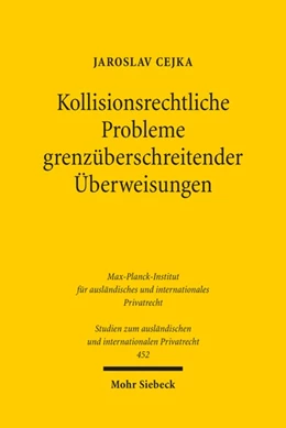 Abbildung von Cejka | Kollisionsrechtliche Probleme grenzüberschreitender Überweisungen | 1. Auflage | 2020 | 452 | beck-shop.de