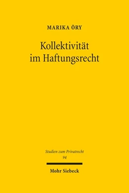 Abbildung von Öry | Kollektivität im Haftungsrecht | 1. Auflage | 2020 | 94 | beck-shop.de
