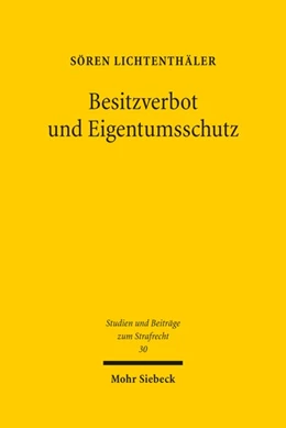 Abbildung von Lichtenthäler | Besitzverbot und Eigentumsschutz | 1. Auflage | 2020 | 30 | beck-shop.de