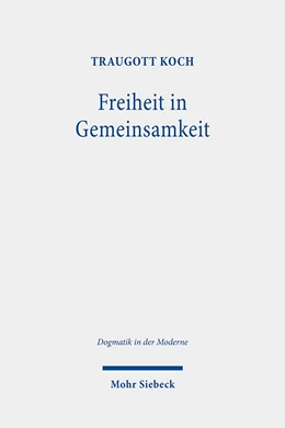 Abbildung von Koch / Tetzlaff | Freiheit in Gemeinsamkeit | 1. Auflage | 2021 | 35 | beck-shop.de