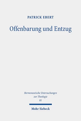 Abbildung von Ebert | Offenbarung und Entzug | 1. Auflage | 2021 | 81 | beck-shop.de