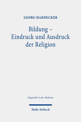 Abbildung von Hardecker | Bildung - Eindruck und Ausdruck der Religion | 1. Auflage | 2020 | 33 | beck-shop.de
