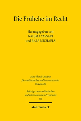 Abbildung von Yassari / Michaels | Die Frühehe im Recht | 1. Auflage | 2021 | 135 | beck-shop.de