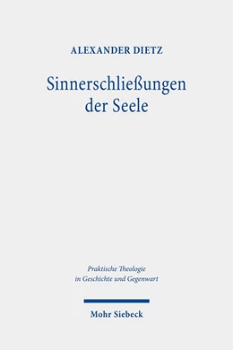 Abbildung von Dietz | Sinnerschließungen der Seele | 1. Auflage | 2021 | 33 | beck-shop.de