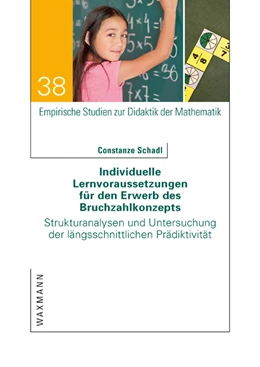 Abbildung von Schadl | Individuelle Lernvoraussetzungen für den Erwerb des Bruchzahlkonzepts | 1. Auflage | 2020 | 38 | beck-shop.de