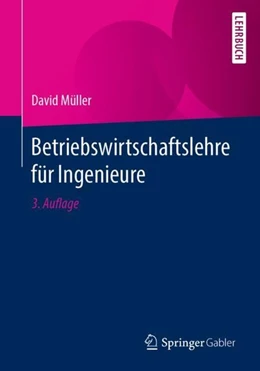 Abbildung von Müller | Betriebswirtschaftslehre für Ingenieure | 3. Auflage | 2020 | beck-shop.de